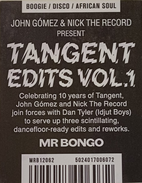 John Gómez & Nick The Record - TANGENT Edits Vol​.​1 | Mr Bongo (MRB12062) - 2