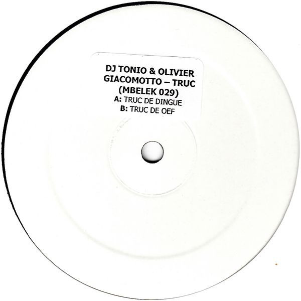 DJ Tonio & Olivier Giacomotto - Truc | MB Elektronics (MBELEK 029)