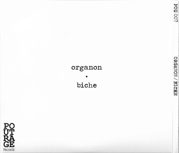Biche / Organon - Biche / Organon | Poutrage Records (POU 007) - 2