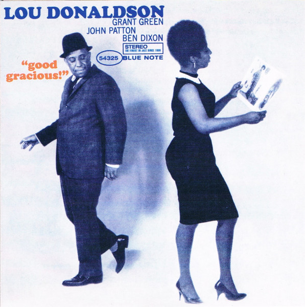 Lou Donaldson - Good Gracious! | Blue Note (7243 8 54325 2 1) - main