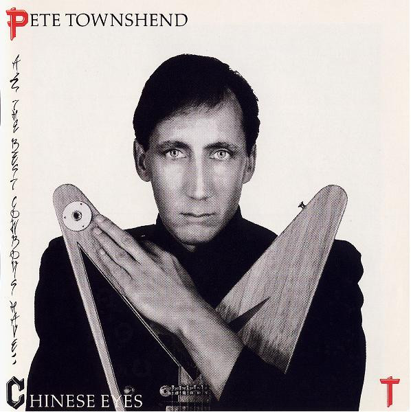 Pete Townshend - All The Best Cowboys Have Chinese Eyes | ATCO Records (ATCO 50889) - main