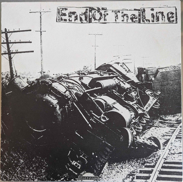End Of The Line - End Of The Line | Ebullition Records (Ebullition 10)