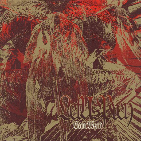 Electric Wizard - Let Us Prey | Rise Above Records (RISELP 74) - main