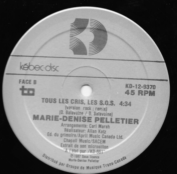 Marie Denise Pelletier - Tous Les Cris, Les S.O.S. | Kébec-Disc (KD-12-9370) - 2