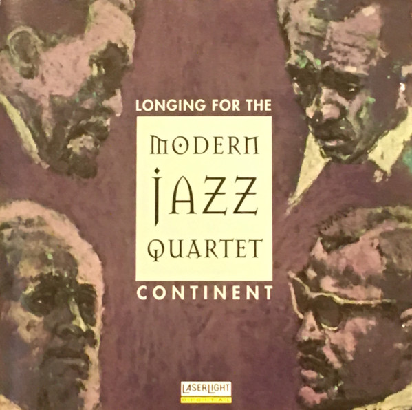 The Modern Jazz Quartet - Longing For The Continent | LaserLight Digital (17 077) - main