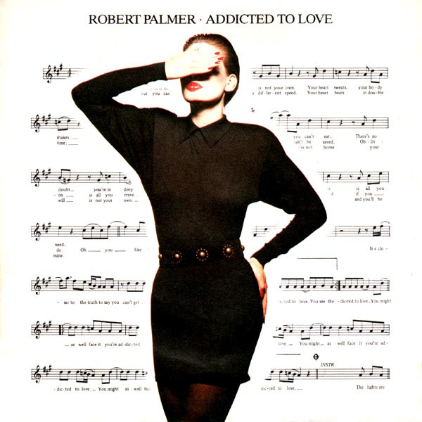 Robert Palmer - Addicted To Love | Island Records (108 110)