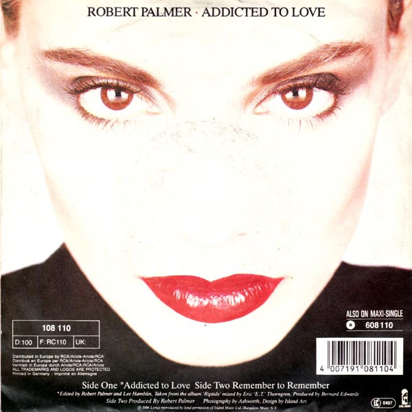 Robert Palmer - Addicted To Love | Island Records (108 110) - 2