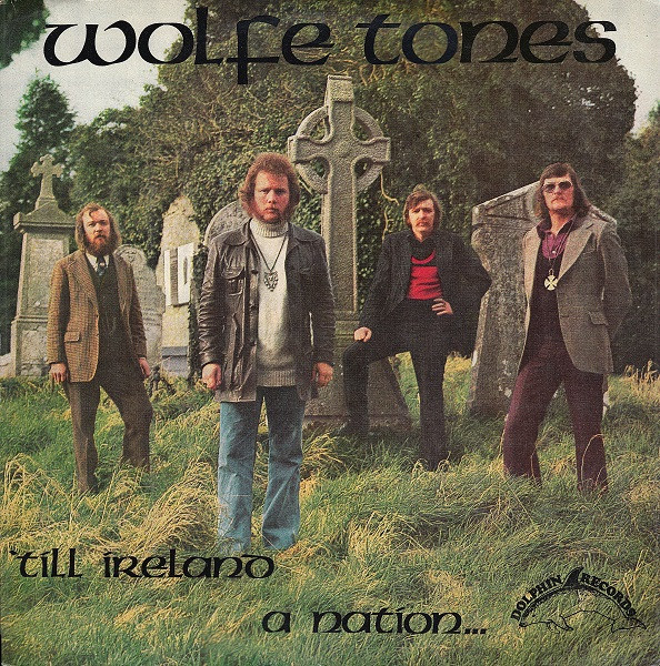 The Wolfe Tones - 'Till Ireland A Nation | Dolphin Records (DOL 1006) - main The Wolfe Tones - 'Till Ireland A Nation | Dolphin Records (DOL 1006) - main