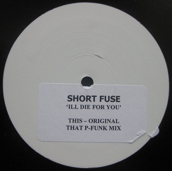 Shortfuse - I'll Die For You | Not On Label (12 SHORT 001) - main
