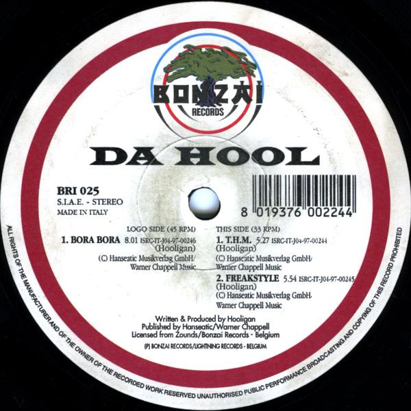 Da Hool - Bora Bora | Bonzai Records Italy (BRI 025)