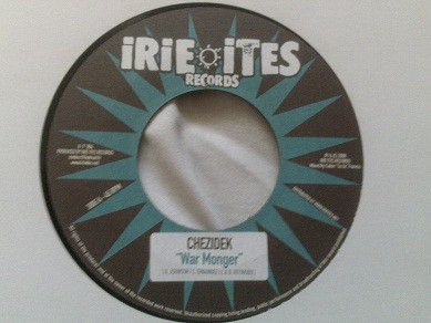 Chezidek / Mafia & Fluxy - War Monger / Only Solution Riddim | Irie Ites Records (II-7" 064)