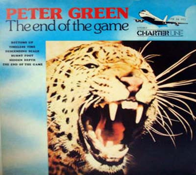 Peter Green - The End Of The Game | Charter Line (CTR 24023)