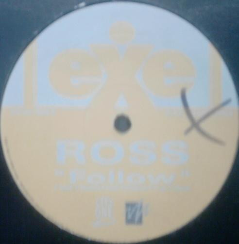 Ross - Follow | Exe Records (EXE 007) - 2