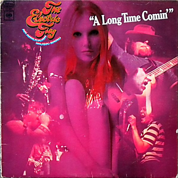 The Electric Flag - A Long Time Comin' | Columbia (CS 9597)