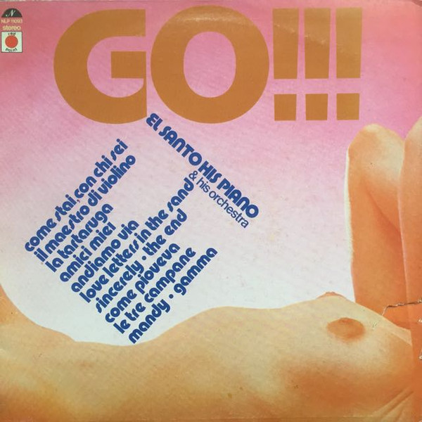 El Santo - Go!!! El Santo, His Piano & His Orchestra | Napoleon (NLP 11093) - main