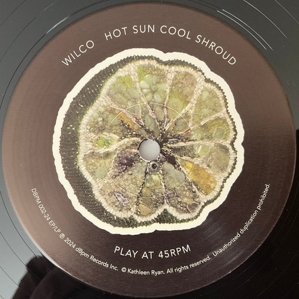Wilco - Hot Sun Cool Shroud | dBpm Records (DBPM 002-24 EP/LP) - 4 Wilco - Hot Sun Cool Shroud | dBpm Records (DBPM 002-24 EP/LP) - 4