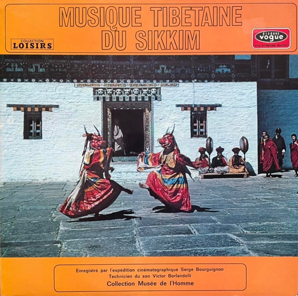 Serge Bourguignon - Musique Tibétaine Du Sikkim = Tibetan Music Of Sikkim | Disques Vogue (LVLX. 187)