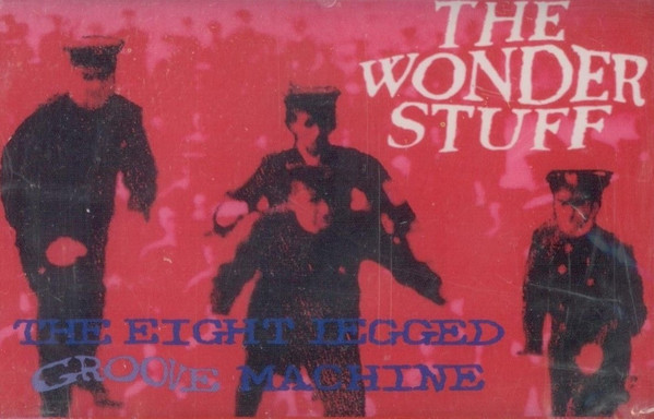The Wonder Stuff - The Eight Legged Groove Machine | Polydor (837 135-4) - main