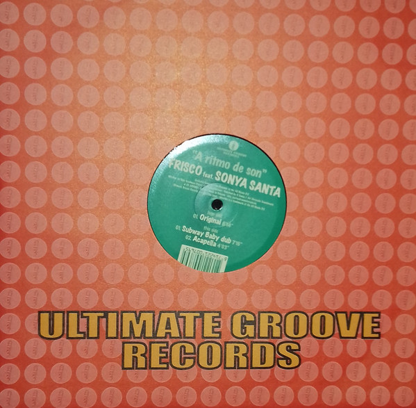 Frisco Feat Sonia Santana - A Ritmo De Son | Ultimate Groove Records (23 203066)
