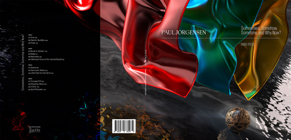Paul Jorgensen - Somehow, Somewhere, Sometime and Why Now?  [ 1993 -2023 ] | Key Field Recordings (KFR VNL 001)
