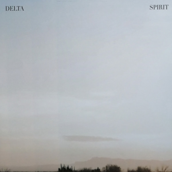 Delta Spirit - What Is There | New West Records (NW5409) - 4 Delta Spirit - What Is There | New West Records (NW5409) - 4