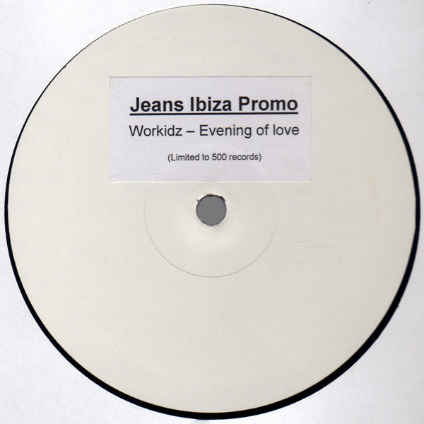 Workidz - Evening Of Love (Jeans Ibiza Promo) | Jeans Recordings (jeans-010) - main