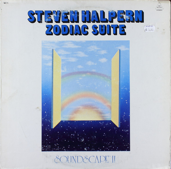 Steven Halpern - Soundscape II: Zodiac Suite | SRI Records (SRI 771) Steven Halpern - Soundscape II: Zodiac Suite | SRI Records (SRI 771)