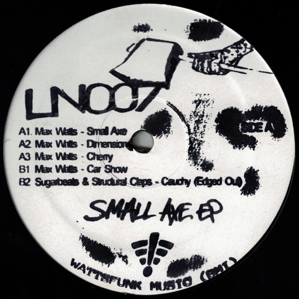 Max Watts - Small Axe EP | Limited Network (LN007)