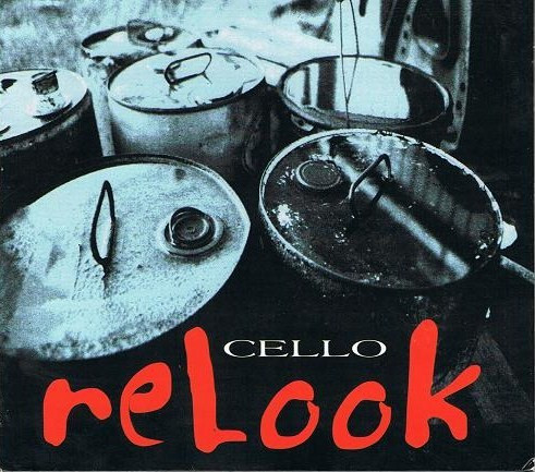 Cello - Relook | Independent Records (IRCDS98307)