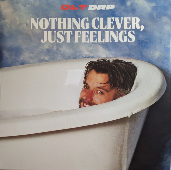 CLT DRP - Nothing Clever, Just Feelings | Venn Records (VENN064C2) - main