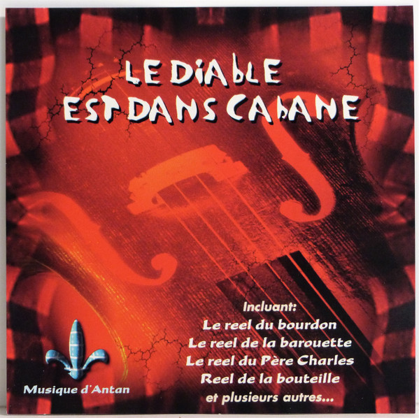 Various - Le Diable Est Dans Cabane | Musique D'Antan (QMF43132) - main