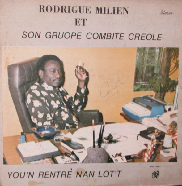Rodrigue Milien Et Son Groupe Combite Creole - You'n Rentré Nan Lot't | Ph & D (PHD 1001)