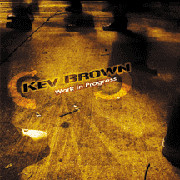Kev Brown - Work In Progress | Up Above Records (UPA 3105-1) - main Kev Brown - Work In Progress | Up Above Records (UPA 3105-1) - main