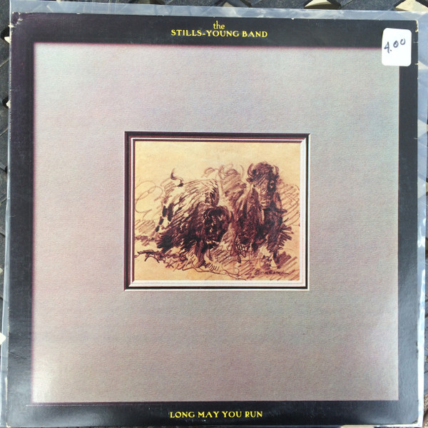 The Stills-Young Band - Long May You Run | Reprise Records (MS 2253) - main
