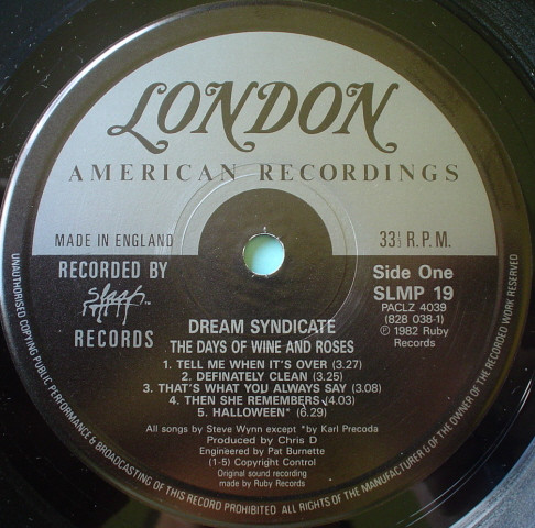The Dream Syndicate - The Days Of Wine And Roses | London Records (SLMP 19) - 3