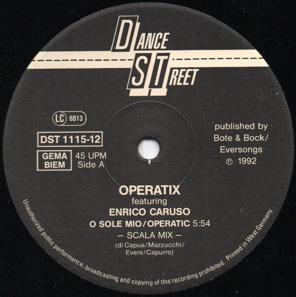 Operatix Feat Enrico Caruso - O Sole Mio / Operatic | Dance Street (DST 1115-12)