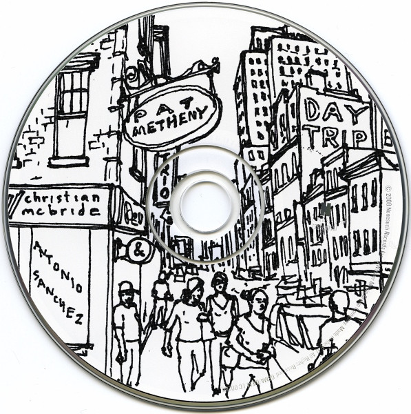 Pat Metheny W/ Christian McBride & Antonio Sanchez - Day Trip | Nonesuch (7559-79956-1) - 3
