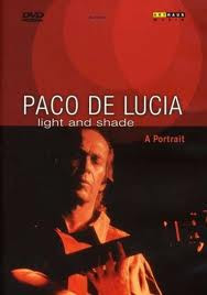 Paco De Lucía - Light & Shade - A Portrait | Arthaus Musik (100 204) - main