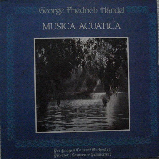 Georg Friedrich Händel - Musica Acuatica | Dial Discos, S.A. (55 384) - main Georg Friedrich Händel - Musica Acuatica | Dial Discos, S.A. (55 384) - main
