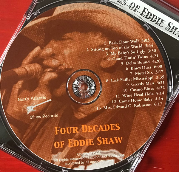 Eddie Shaw - Four Decades Of Eddie Shaw | North Atlantic Blues Records (B004VOX7BY) - 2