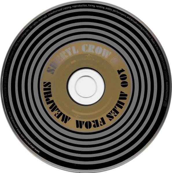 Sheryl Crow - 100 Miles From Memphis | A&M Records (0602527433943) - 3 Sheryl Crow - 100 Miles From Memphis | A&M Records (0602527433943) - 3