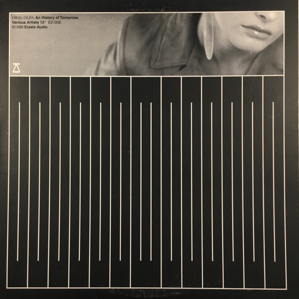 Various - Oral-Olio: An History Of Tomorrow | Ersatz Audio (EZ-008)