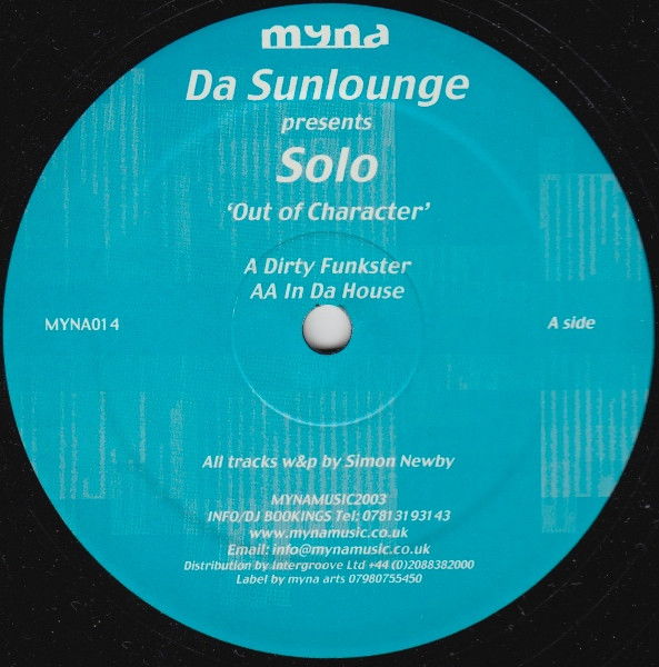 Da Sunlounge Presents Solo - Out Of Character | Myna (MYNA014)