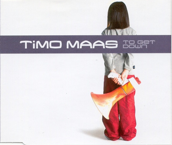 Timo Maas - To Get Down | [PIAS] (724.1030.122)