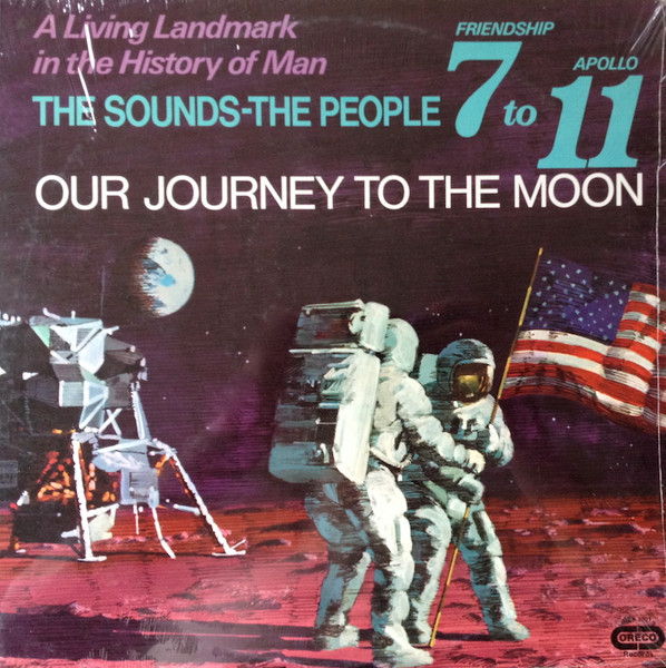 Various - Our Journey To The Moon / Friendship 7 To Apollo 11 | Oreco (OCP-2001) Various - Our Journey To The Moon / Friendship 7 To Apollo 11 | Oreco (OCP-2001)