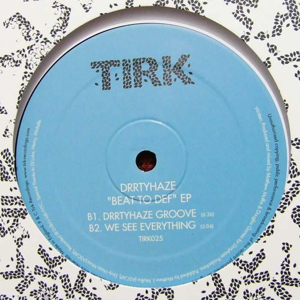 Drrtyhaze - Beat To Def EP | Tirk (TIRK025) - 2