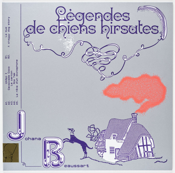 Johana Beaussart - Légendes De Chiens Hirsutes | Standard In-Fi (STD INFI 40) Johana Beaussart - Légendes De Chiens Hirsutes | Standard In-Fi (STD INFI 40)