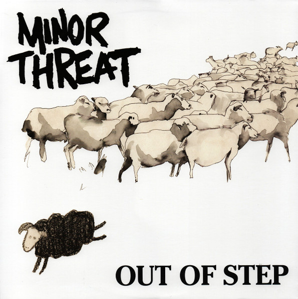 Minor Threat - Out Of Step | Dischord Records (DISCHORD 10)
