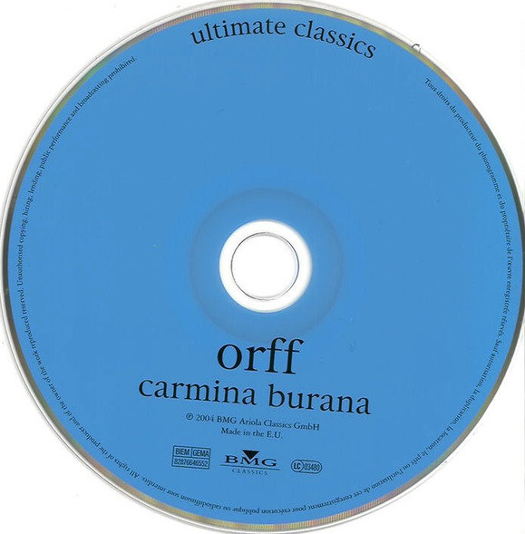 Carl Orff , London Festival Orchestra , Ross Pople , Tallis Chamber Choir , New London Children's Choir , Ann Liebeck , Martyn Hill , David Barrell - Carmina Burana | BMG Classics (82876 646552) - 3