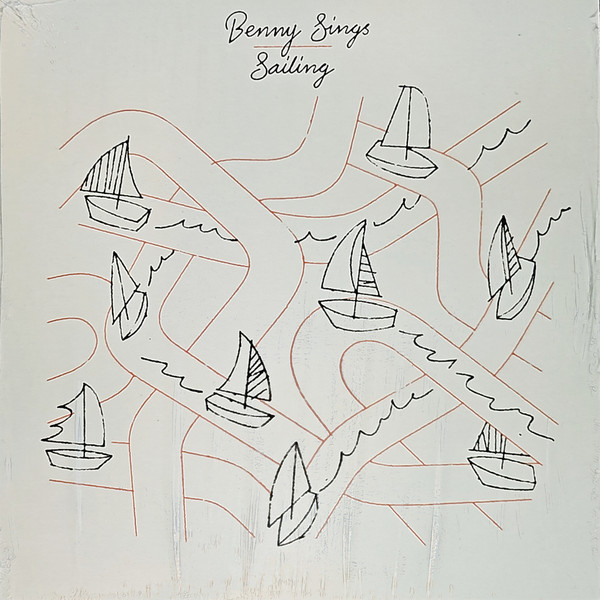 Benny Sings - Sailing | Stones Throw Records (STH7081)